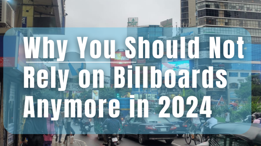 Digital signage and LED advertising replacing traditional billboards in 2024.